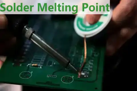 Solder Melting Point| A Crucial Role in PCB Soldering