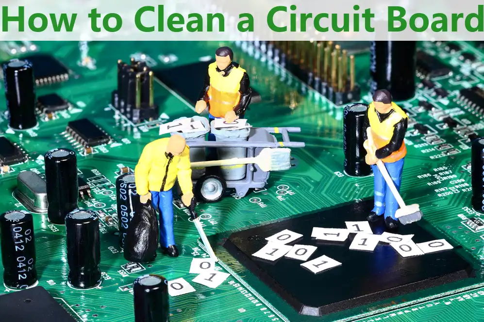 How to Clean a Circuit Board