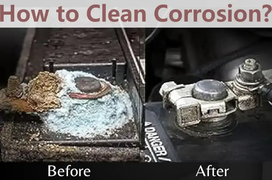 How to Clean Battery Corrosion by Yourself?