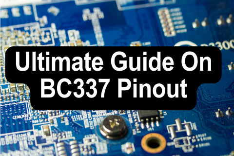 BC337 Transistor Pinout & Applications