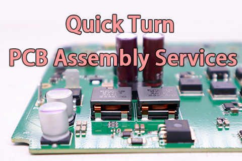 The Best Quick Turn PCB Assembly Services from PCBasic