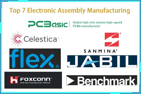 Top 7 Electronic Assembly Manufacturing Companies