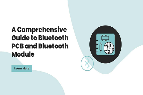 What are Bluetooth PCB and Bluetooth Module?