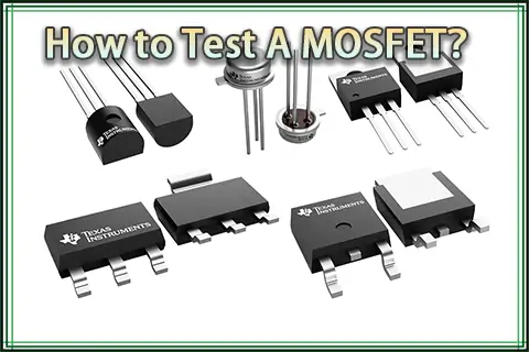 How to Test a MOSFET?