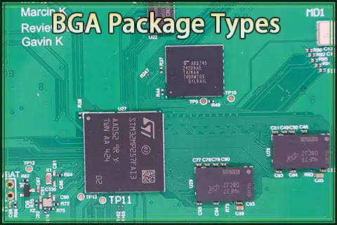 Common BGA (Ball Grid Array) Package Types