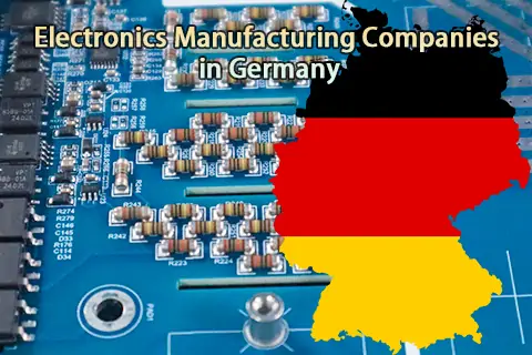 Top 12 Electronics Manufacturing Companies in Germany