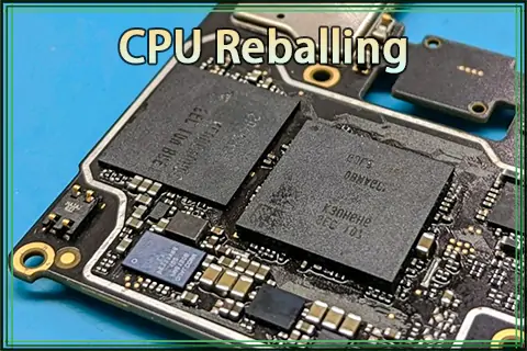 A Comprehensive Guide to CPU Reballing 