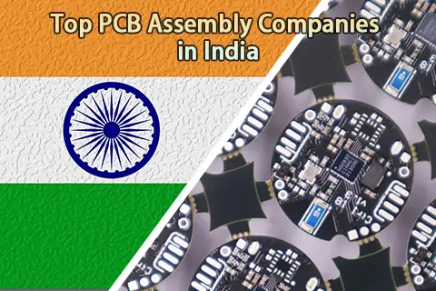 Top PCB Assembly Companies in India
