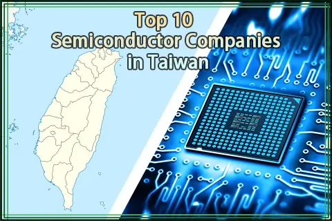 Top 10 Semiconductor Companies in Taiwan