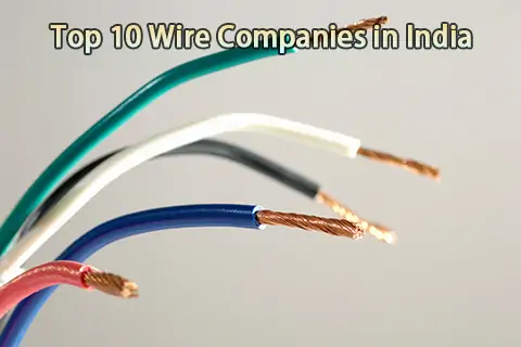 Top 10 Wire Manufacturing Companies in India 2025 (New)