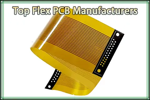 Top Flexible PCB and PCBA Manufacturers in China 
