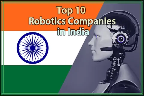 Top 10 Robotics Companies in India