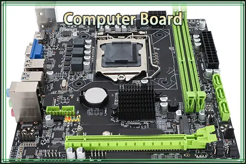 Computer Board Explained: Definition, Types, and Manufacturing