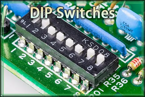 DIP Switches: Types, Diagrams, Applications, and Address Charts