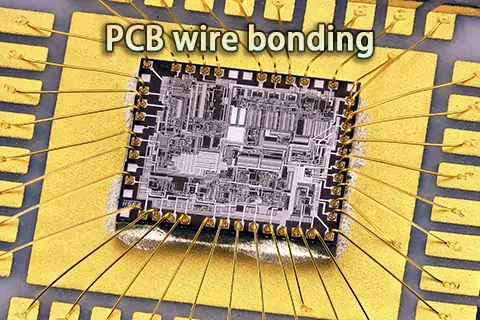 PCB Wire Bonding: Materials, Techniques, Process, Applications and More