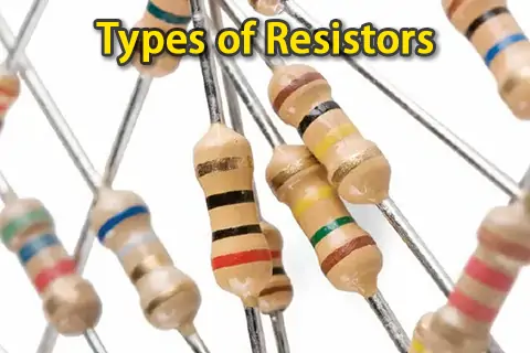Types of Resistors and Resistor Color Code Calculation: A Comprehensive Guide