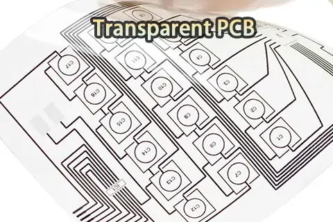What is Transparent PCB？| PCB Knowledge