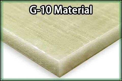 What Is G10 Material? A Complete Guide