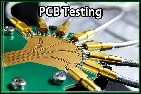 A Comprehensive Guide to PCB Testing