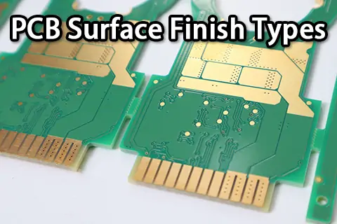 PCB Surface Finish Types: A Comprehensive Guide