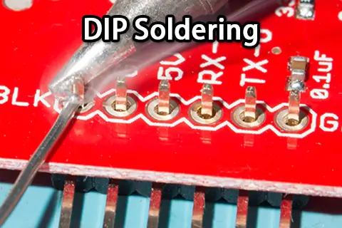 What Is DIP Soldering? A Comprehensive Guide