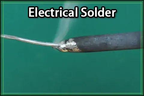 Electrical Solder: A Complete Guide to Types, Uses, and Best Practices