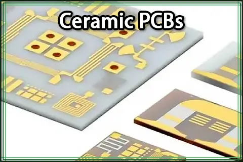 Ceramic PCBs &ndash; A Complete Guide