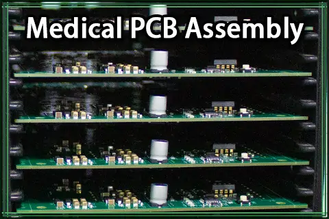  Medical PCB and Medical PCB Assembly (by PCBasic)