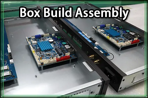 Complete Box Build Assembly Services | PCBasic