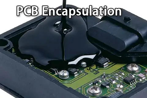 PCB Encapsulation: A Complete Guide