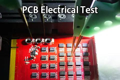 PCB Electrical Test: A Complete Guide