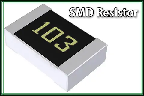 A Complete Guide to SMD Resistor