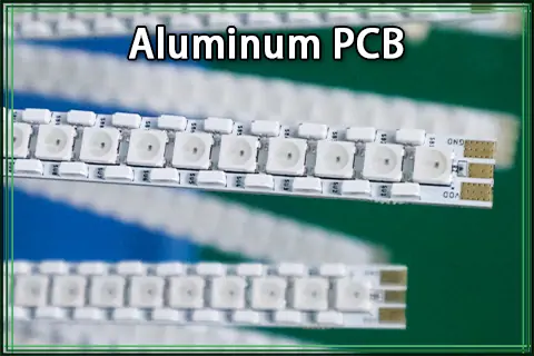 Aluminum PCB: Types, Structure, Challenges and Material