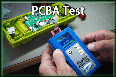 PCBA Test: A Comprehensive Guide to PCB Assembly Testing